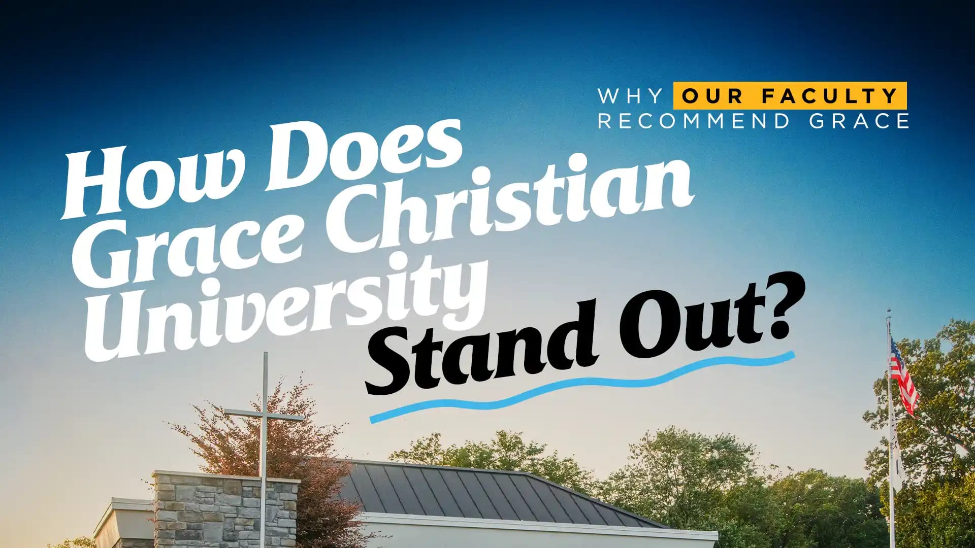 How does Grace Christian University stand out