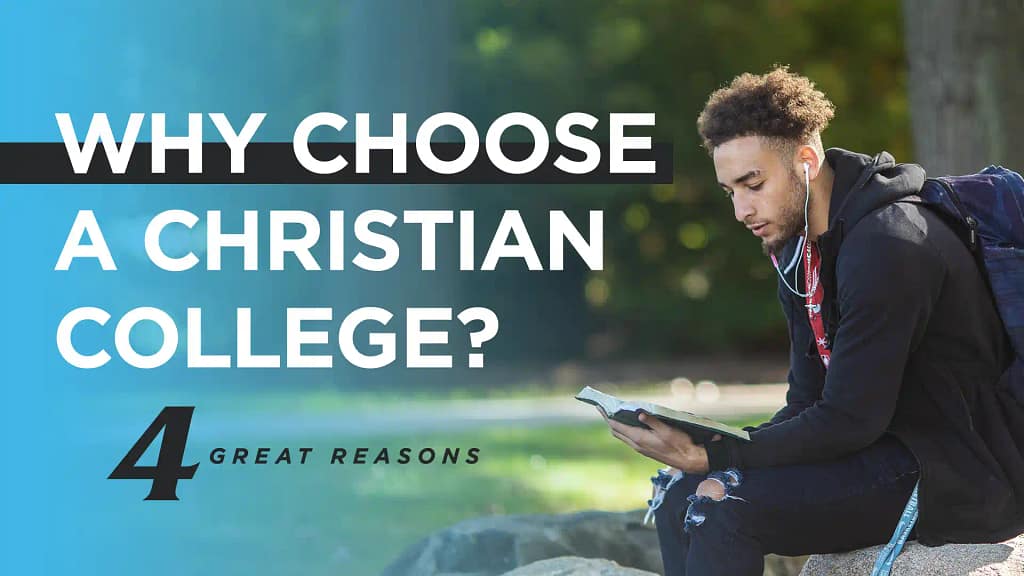 Why-Choose-a-Christian-College?-4-Great-Reasons