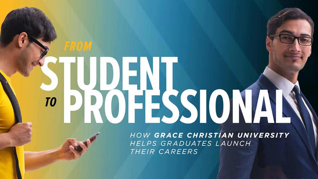 From Student to Professional – How Grace Christian University Helps Graduates Launch Their Careers