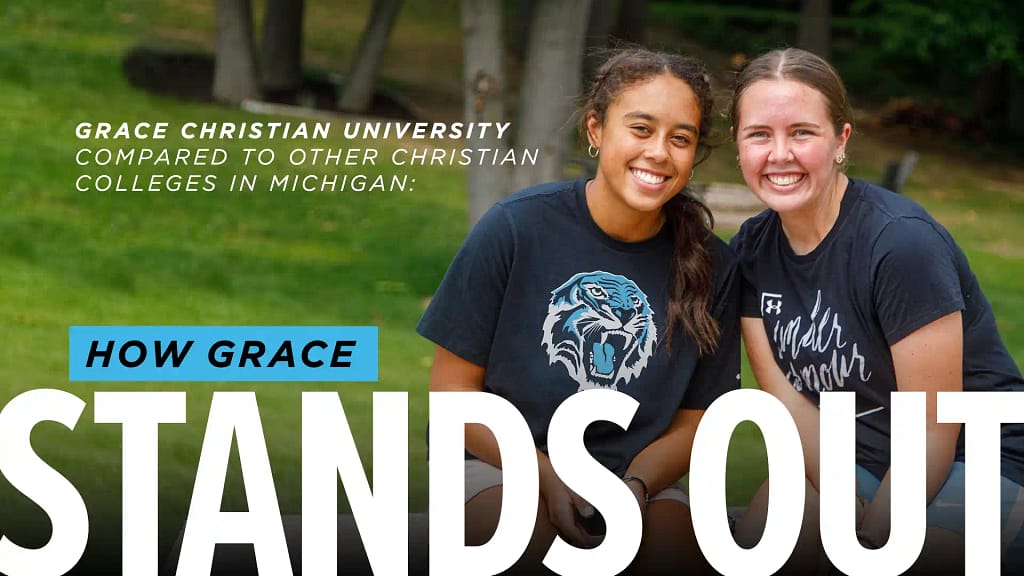 Grace Christian University Compared to Other Christian Colleges in Michigan: How Grace Stands Out