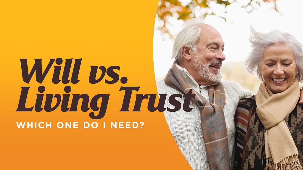 Will-vs-Living-Trust-Which-One-Do-I-Need