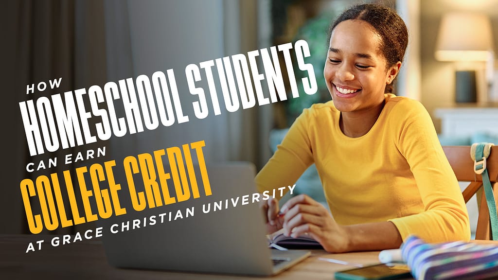How-Homeschool-Students-Can-Earn-College-Credit-at-Grace-Christian-University