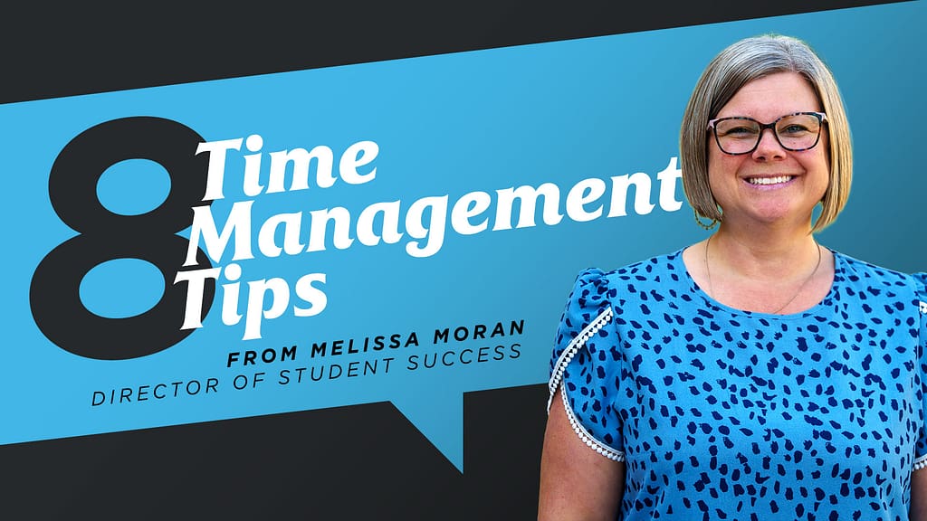 8-Time-Management-Tips-from-Melissa-Moran-Director-of-Student-Success