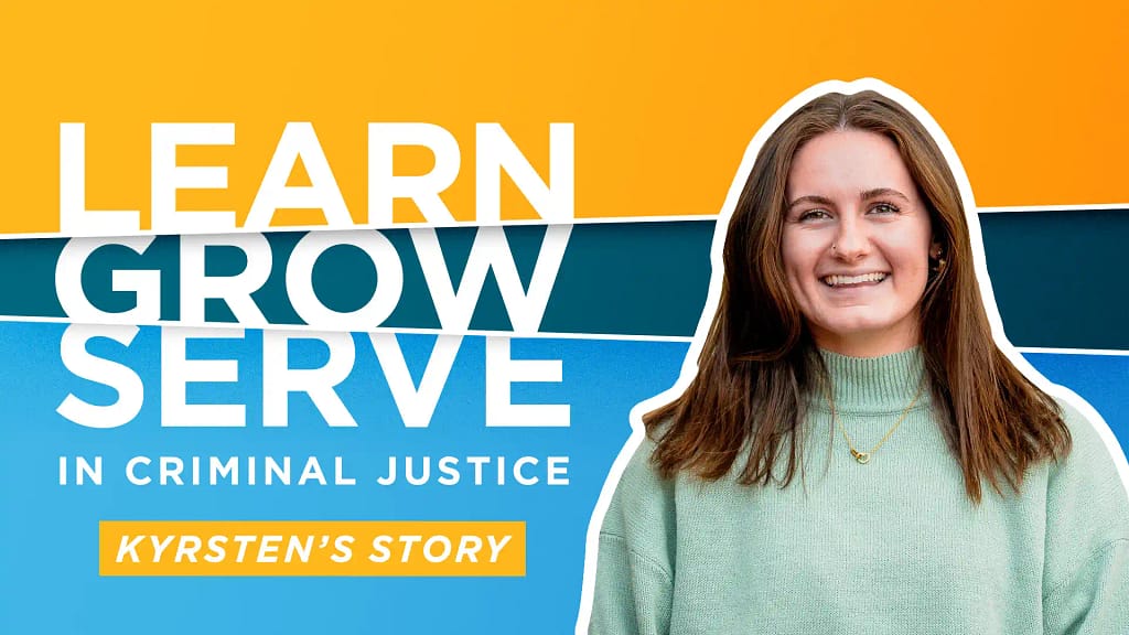 Learn, Grow, Serve in Criminal Justice - Krysten's Story