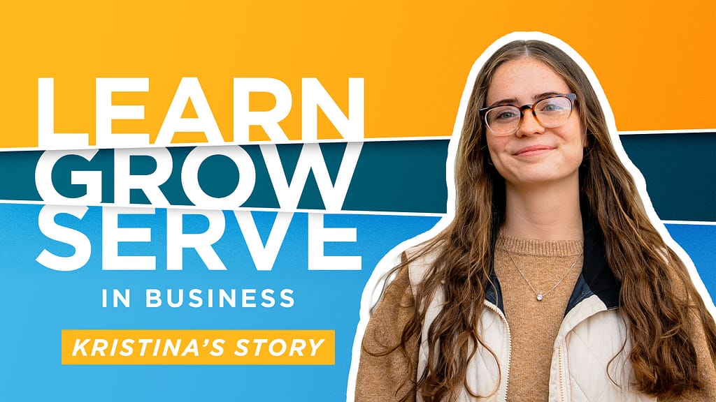 Learn-Grow-Serve-in-Business-Kristinas-Story