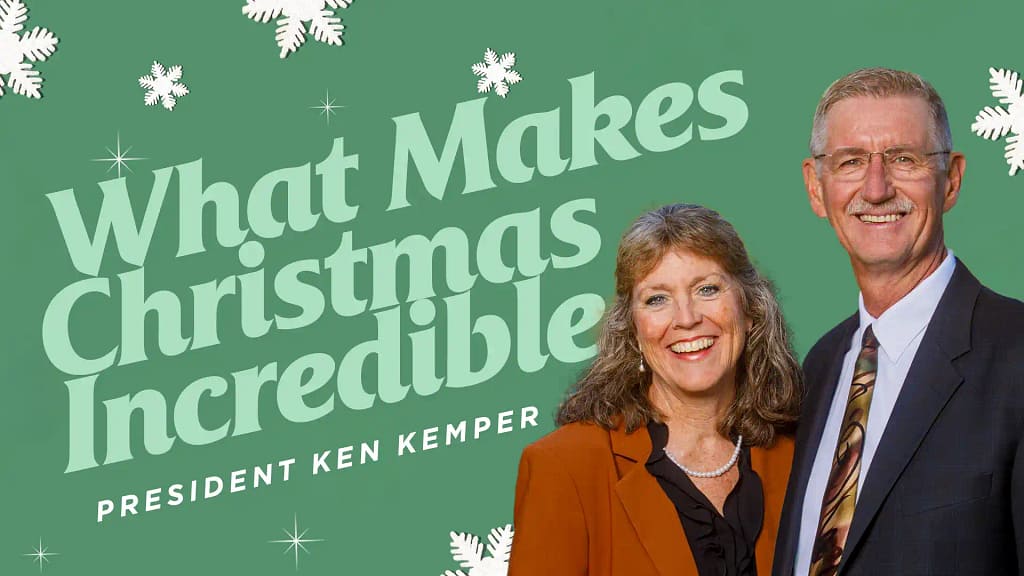 What-Makes-Christmas-Incredible-President-Ken-Kemper