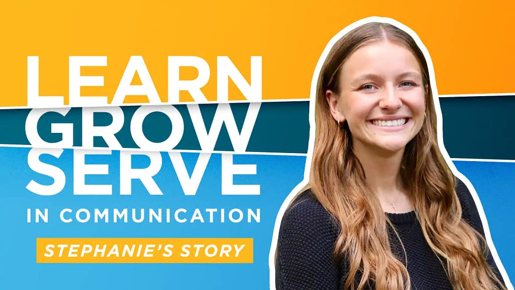 Learn-Grow-Serve-in-Communication-Stephanies-Story