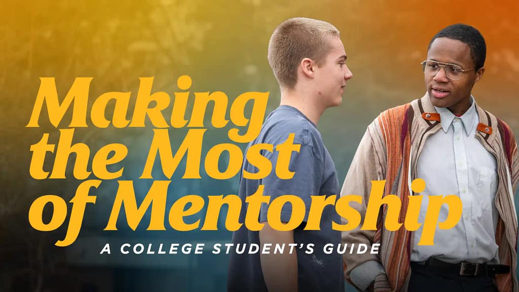 Making-the-Most-of-Mentorship-A-College-Students-Guide