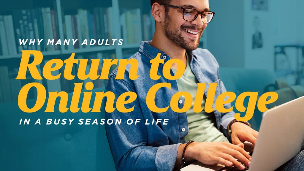 Why-Many-Adults-Return-to-Online-College-in-a-Busy-Season-of-Life