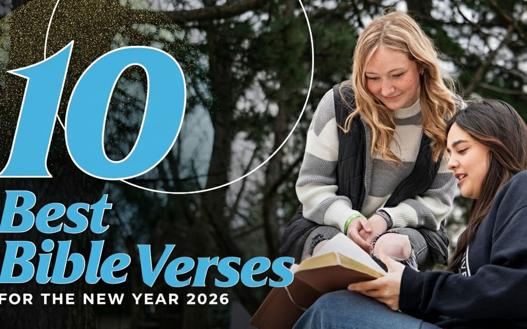 10 Best Bible Verses for the New Year 2026
