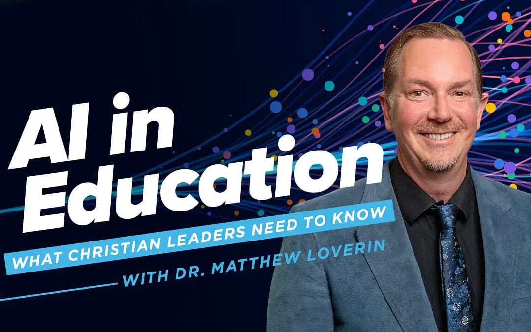 AI in Education: What Christian Leaders Need to Know