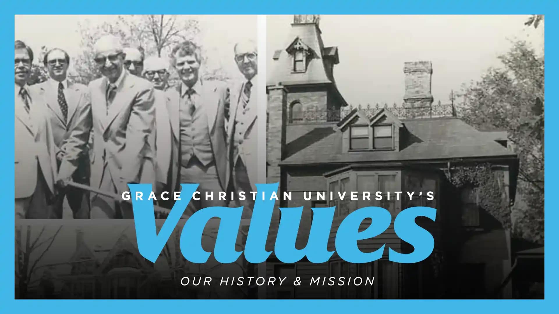 Grace-Christian-Universitys-Values-Our-History-and-Mission Grace Christian University's Values - Our History and Mission