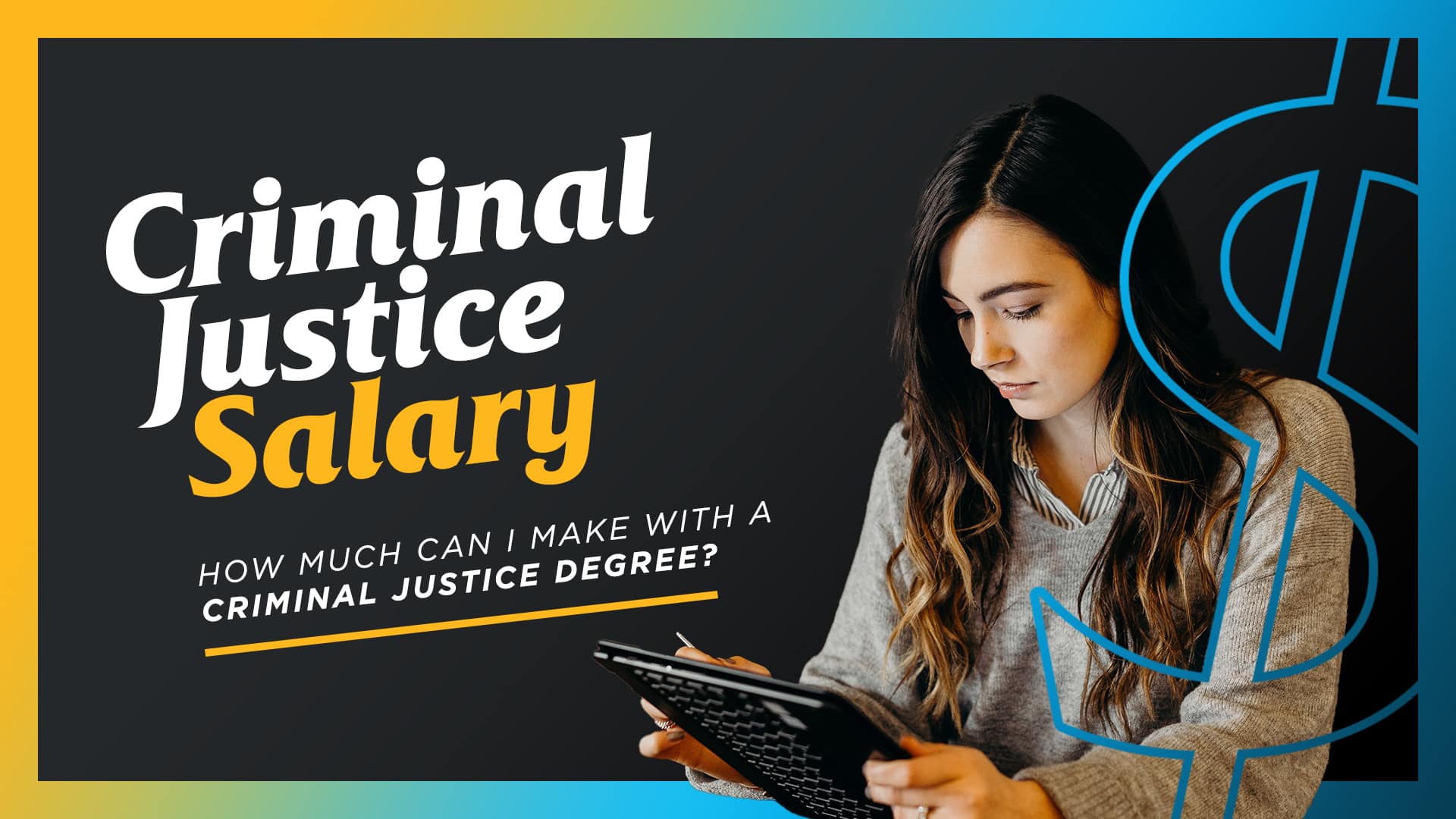 Criminal-Justice-Salary-How-Much-Can-I-Make-With-a-Criminal-Justice-Degree Criminal Justice Salary – How Much Can I Make With a Criminal Justice Degree?