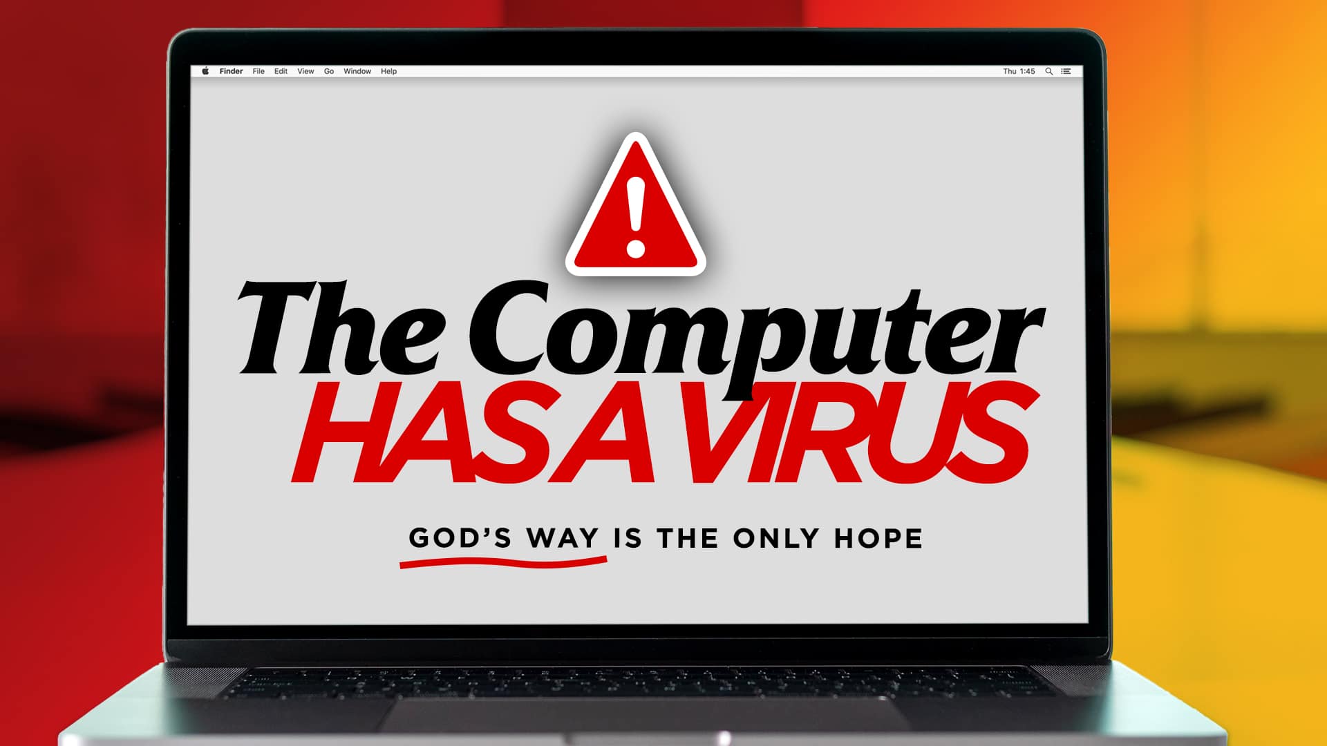 The-Computer-Has-a-Virus-Gods-Way-is-the-Only-Hope The Computer Has a Virus – God’s Way is the Only Hope