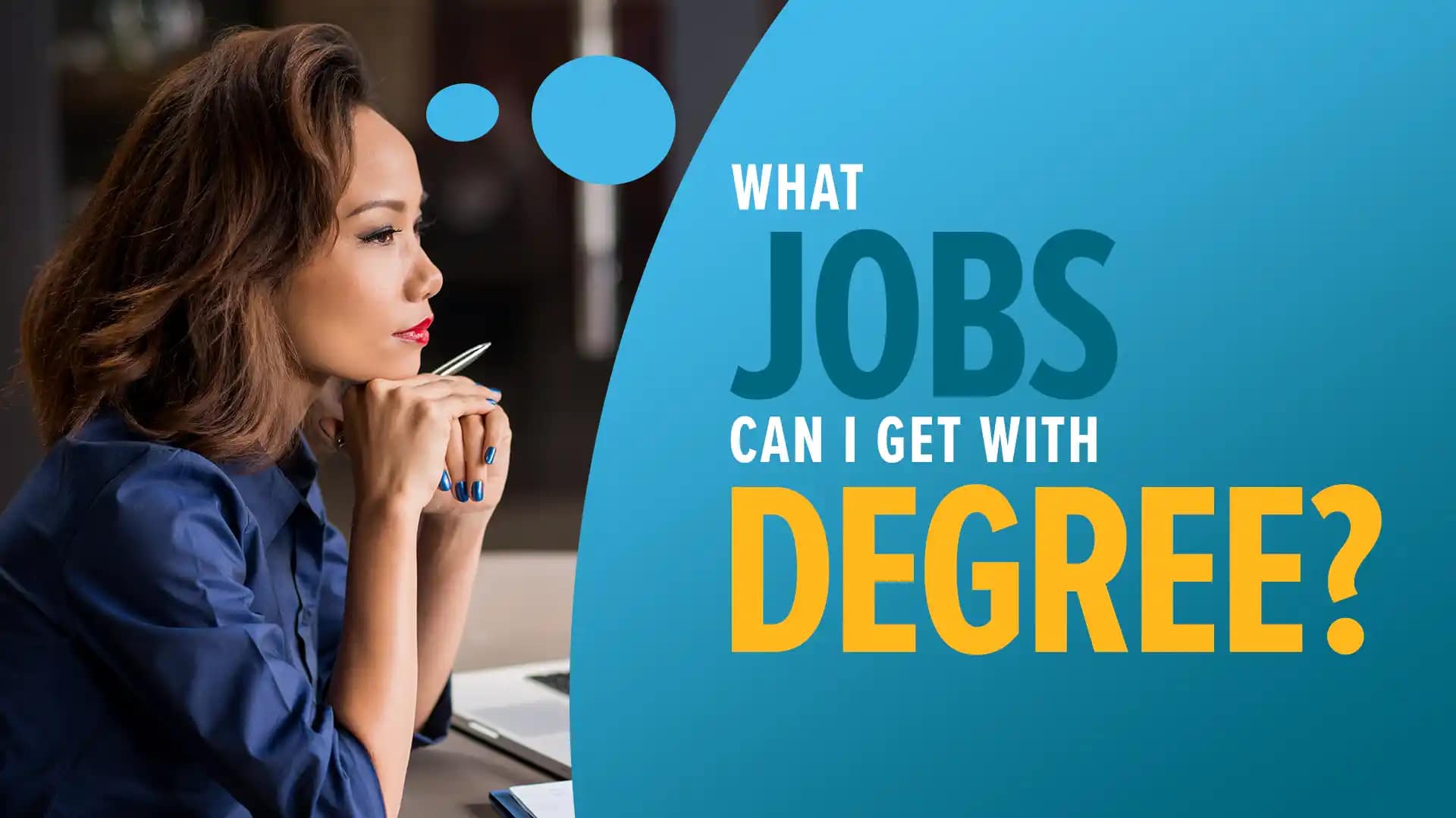 What-Jobs-Can-I-Get-With-My-Degree What Jobs Can I Get With My Degree?