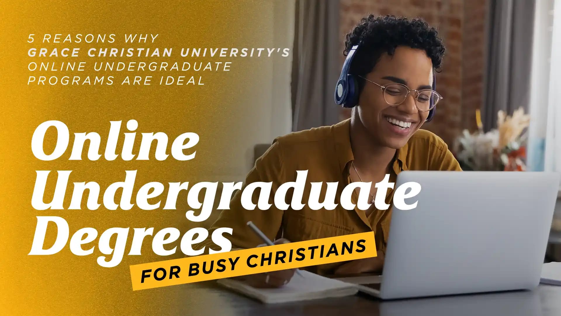 Online-Undergraduate-Degrees-for-Busy-Christians-5-Reasons-Why-Grace-Christian-Universitys-Online-Undergraduate-Programs-are-Ideal Online Undergraduate Degrees for Busy Christians - 5 Reasons Why Grace Christian University's Online Undergraduate Programs are Ideal