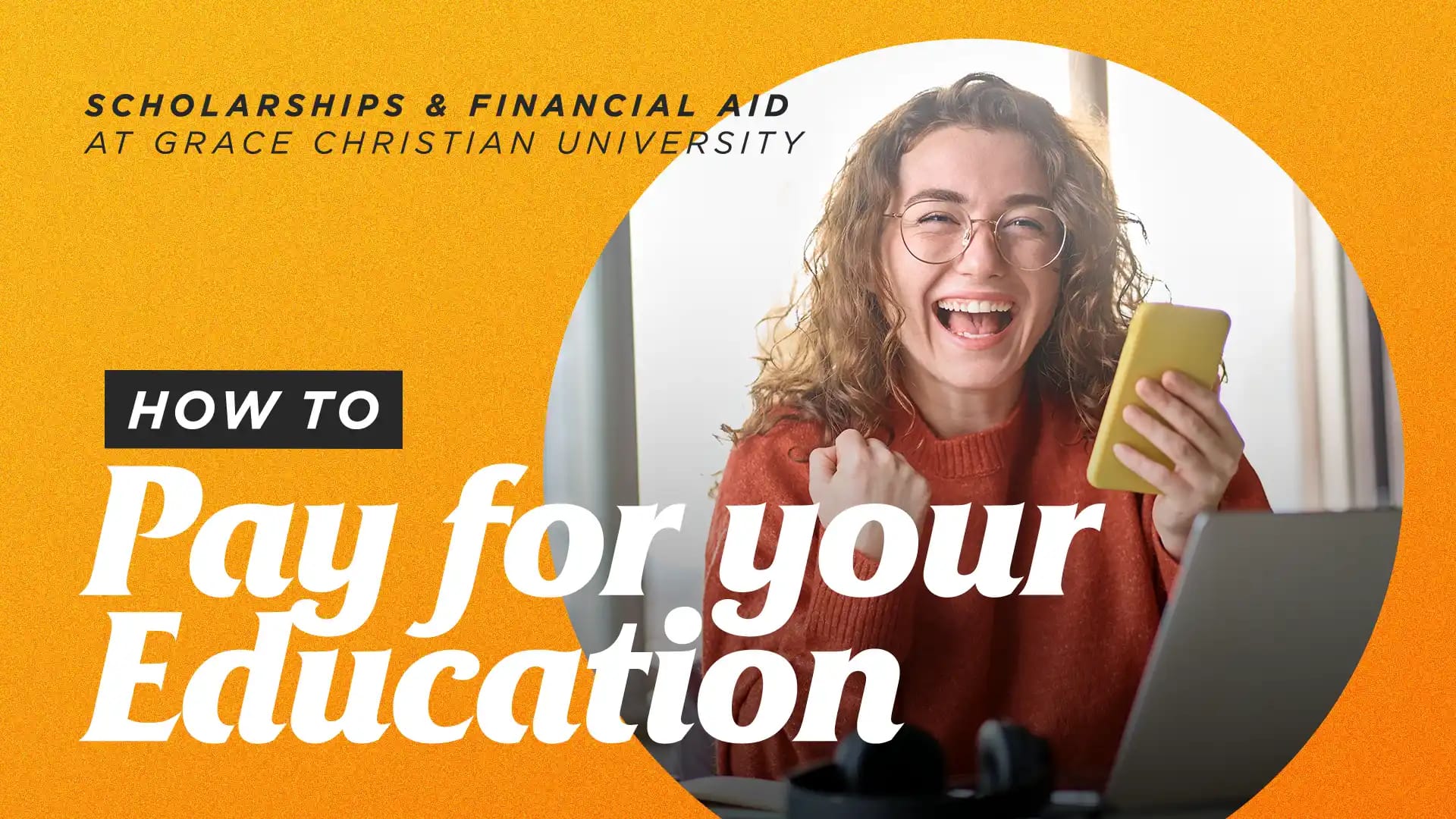 How-to-Pay-for-Your-Education-Scholarships-and-Financial-Aid-at-Grace-Christian-University Scholarships and Financial Aid at Grace Christian University