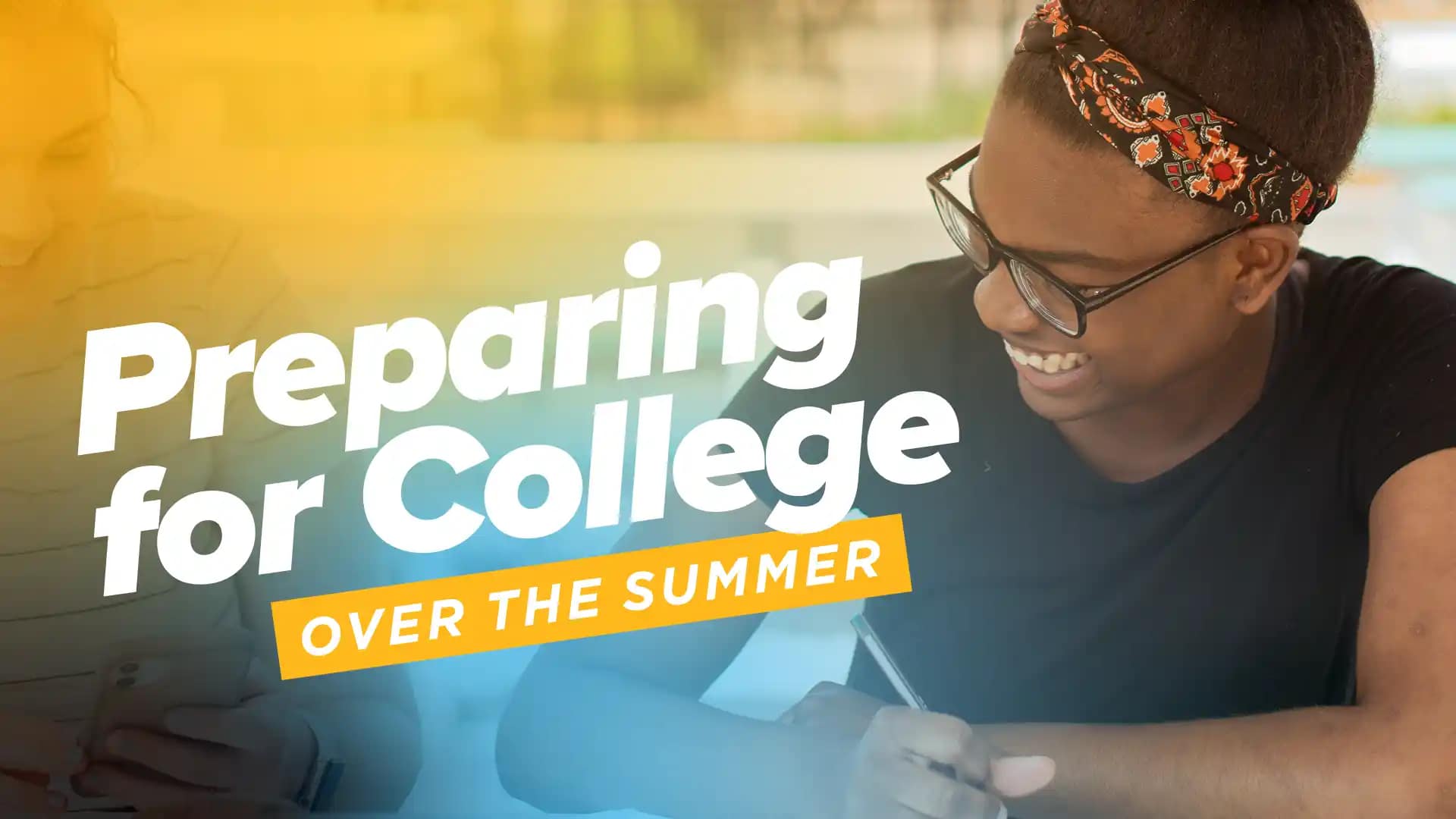 Preparing-for-College-Over-the-Summer Preparing for College Over The Summer