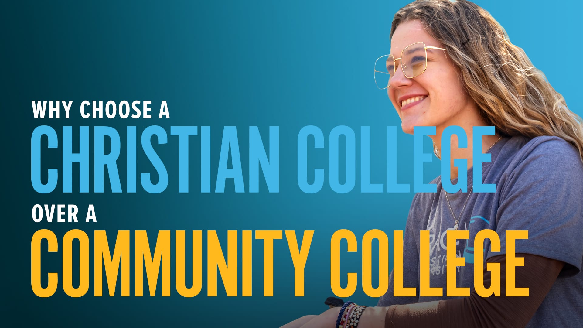 Why-Choose-a-Christian-College-Over-Community-College Why Choose A Christian College Over A Community College