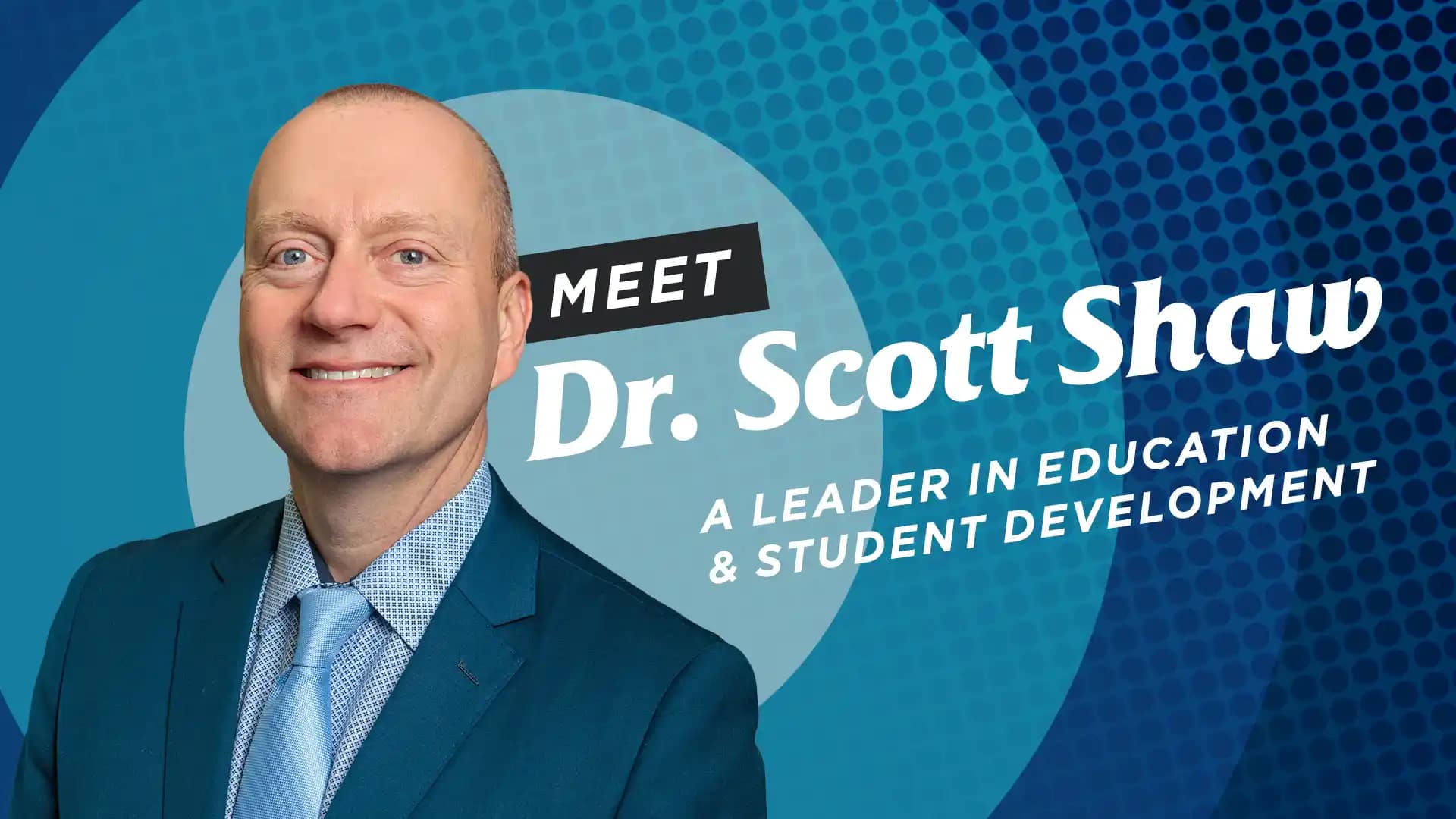 Meet-Dr-Scott-Shaw-A-Leader-in-Education-and-Student-Development Meet-Dr-Scott-Shaw-A-Leader-in-Education-and-Student-Development