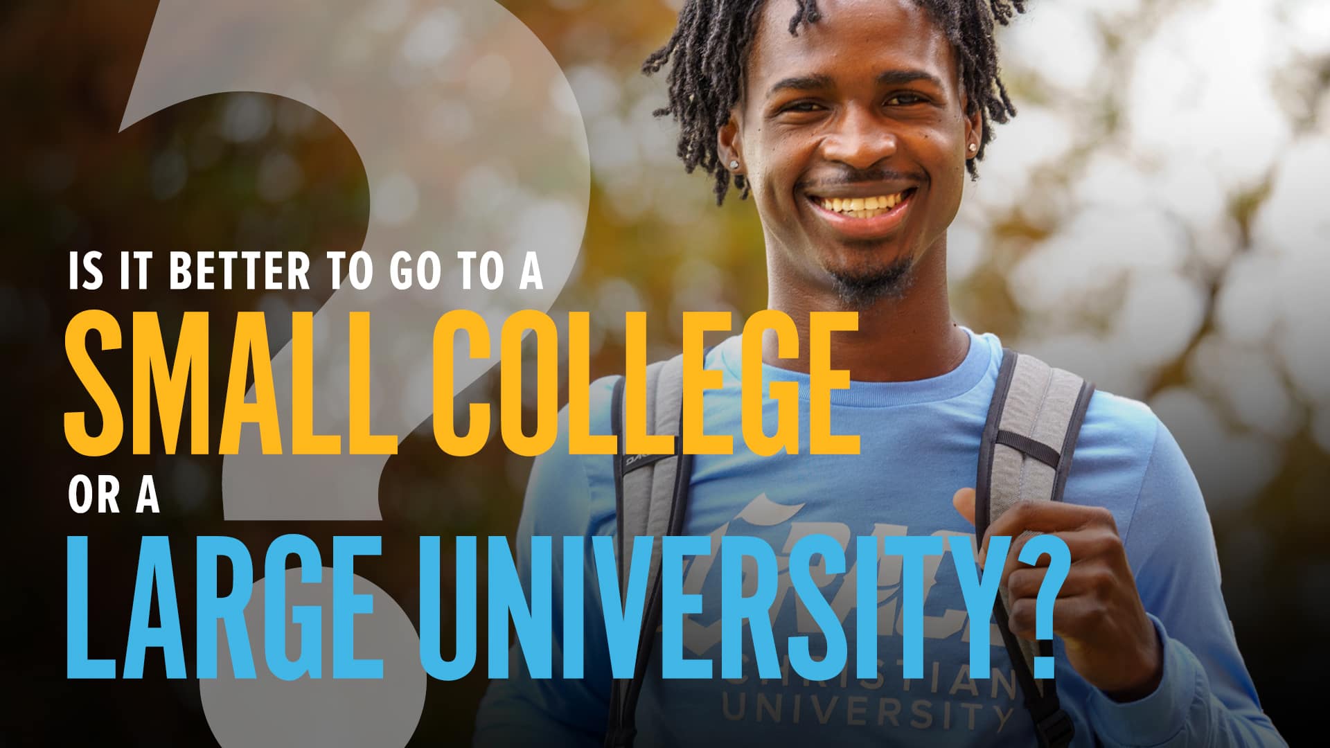 Is-It-Better-to-Go-to-a-Small-College-or-a-Large-University Is-It-Better-to-Go-to-a-Small-College-or-a-Large-University