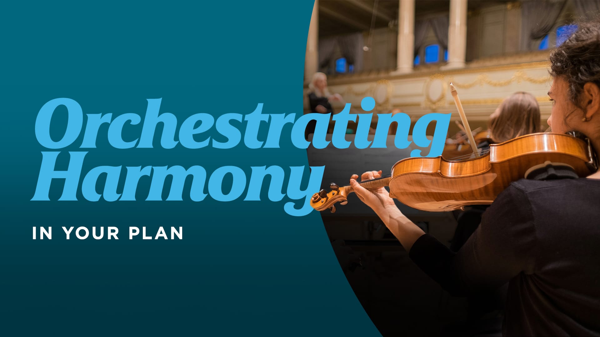 Orchestrating-Harmony-In-Your-Plan Orchestrating-Harmony-In-Your-Plan