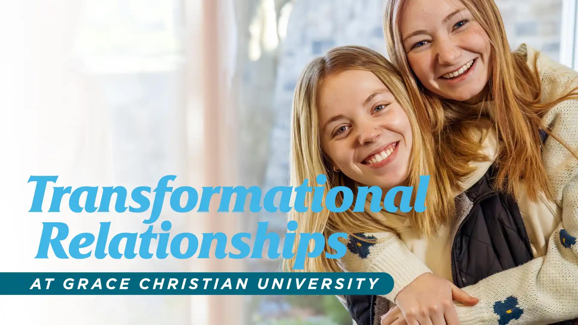Transformational-Relationships-at-Grace-Christian-University Transformational-Relationships-at-Grace-Christian-University