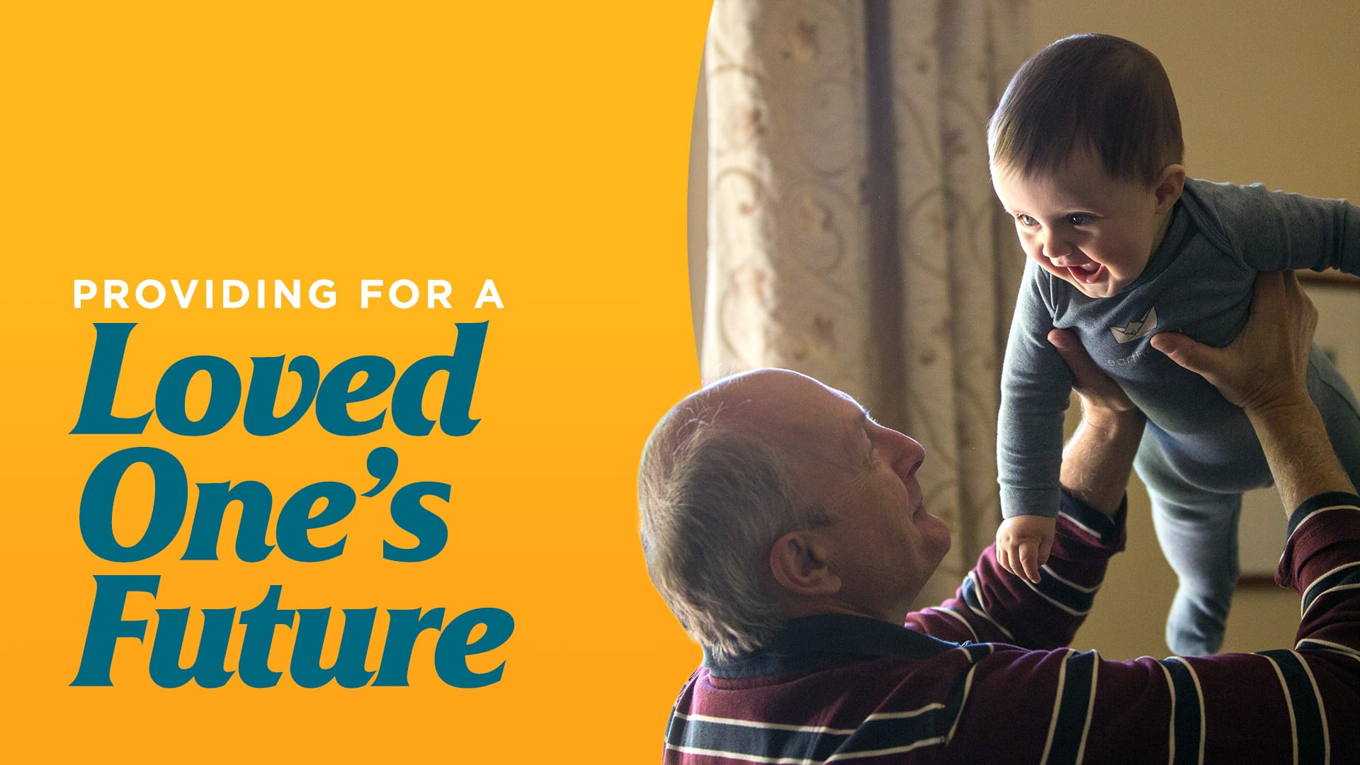 Providing-for-a-Loved-Ones-Future Providing for a Loved One’s Future