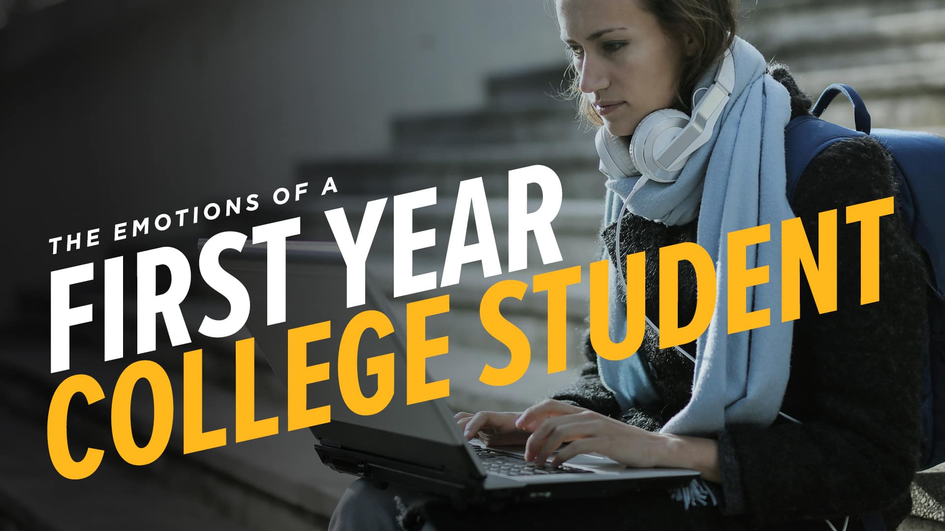 The-Emotions-of-a-First-Year-College-Student The-Emotions-of-a-First-Year-College-Student