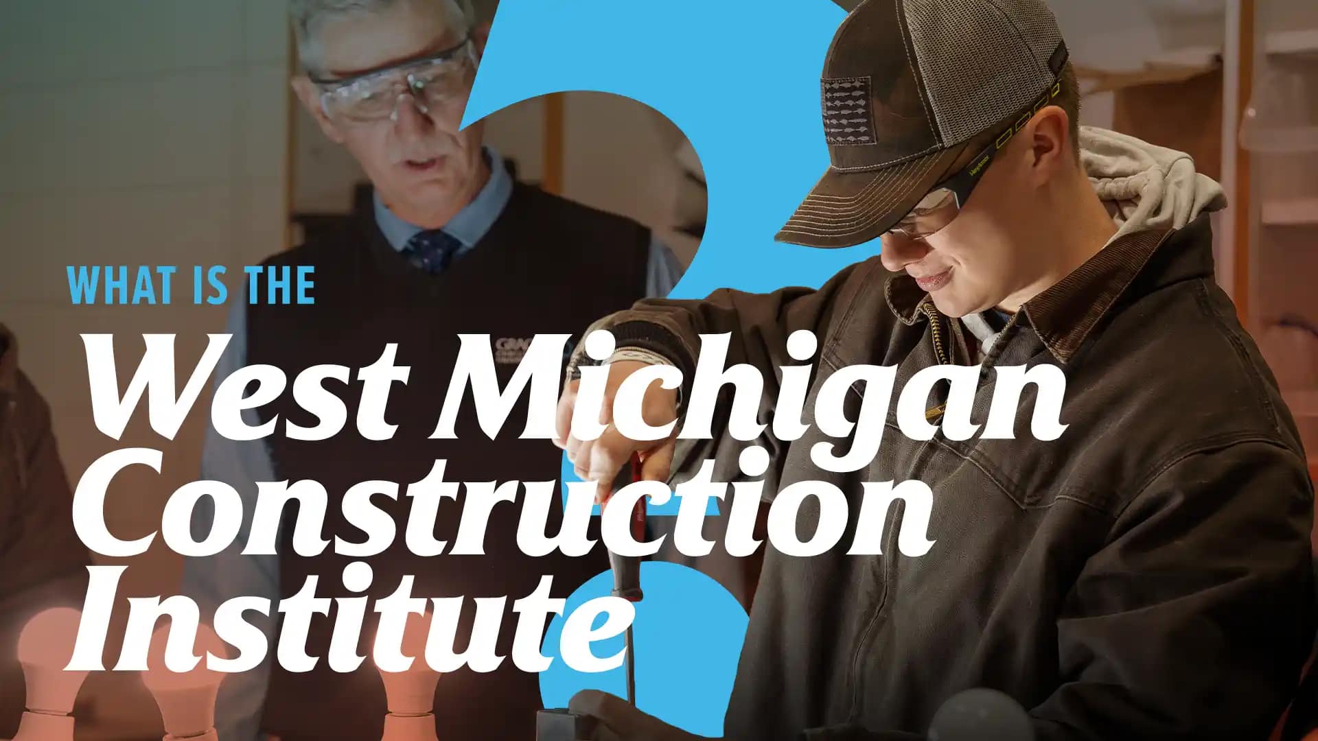What-Is-the-West-Michigan-Construction-Institute What-Is-the-West-Michigan-Construction-Institute
