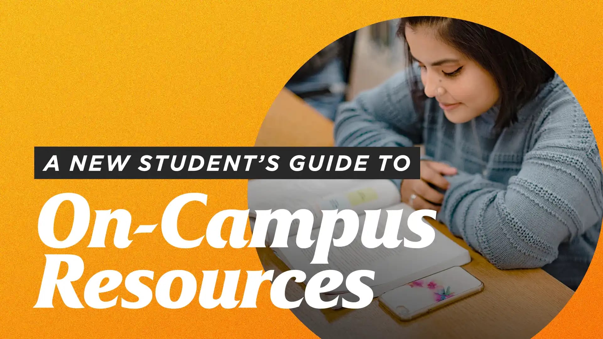 A-New-Students-Guide-to-On-Campus-Resources A New Student's Guide to On-Campus Resources