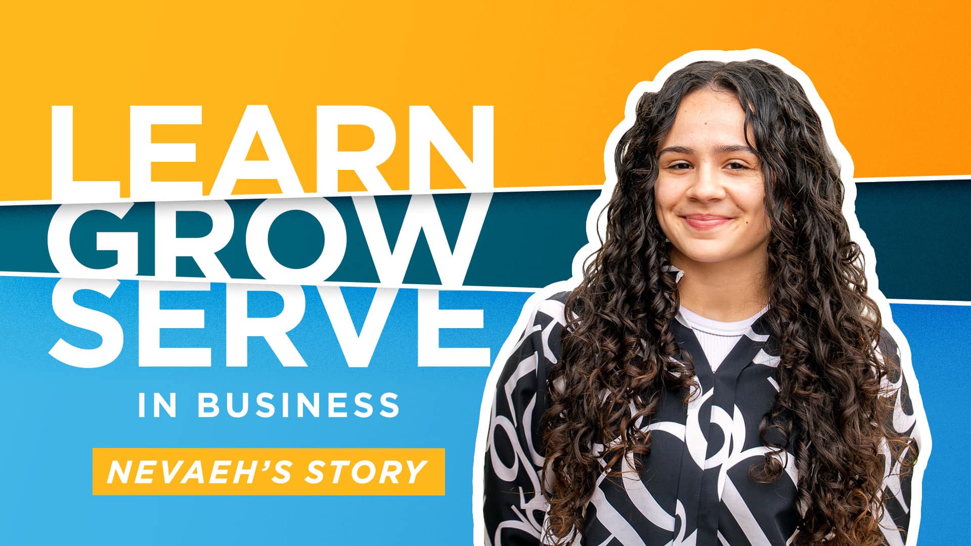 Learn-Grow-Serve-in-Business-Nevaehs-Story Learn-Grow-Serve-in-Business-Nevaehs-Story