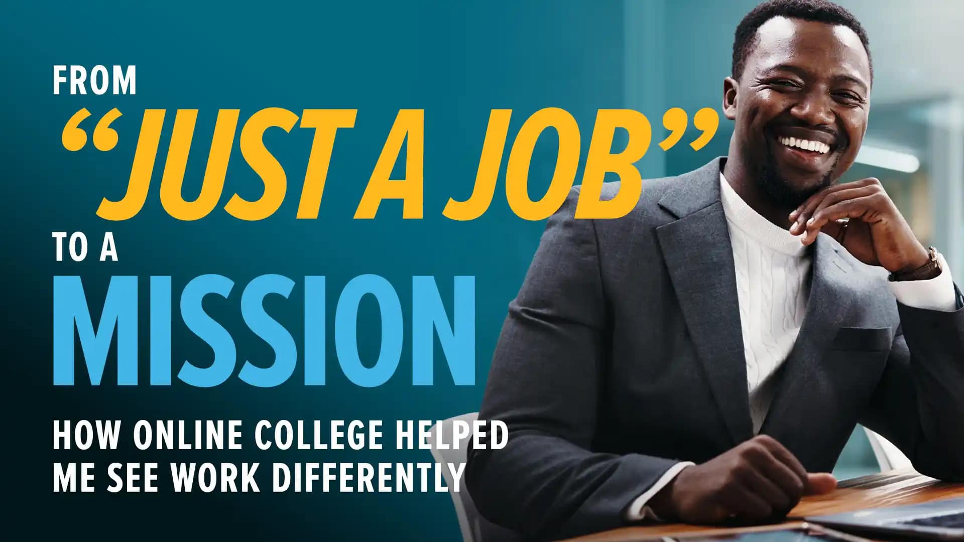 From-Just-a-Job-to-a-Mission-How-Online-College-Helped-Me-See-Work-Differently From “Just a Job” to a Mission: How Online College Helped Me See Work Differently