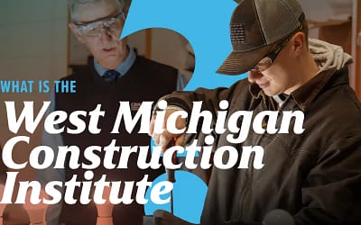 What Is the West Michigan Construction Institute?