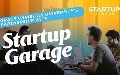 Grace Christian University’s Partnership with Start Up Garage