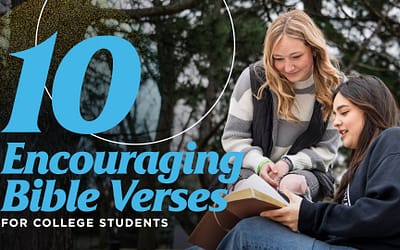 10 Encouraging Bible Verses for College Students