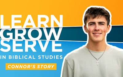 Learn, Grow, Serve in Biblical Studies – Connor’s Story