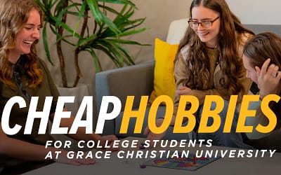 Cheap Hobbies for College Students at Grace Christian University