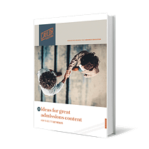 25 Ideas for Great Admissions Content