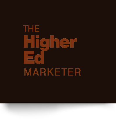 The Higher Ed Marketer